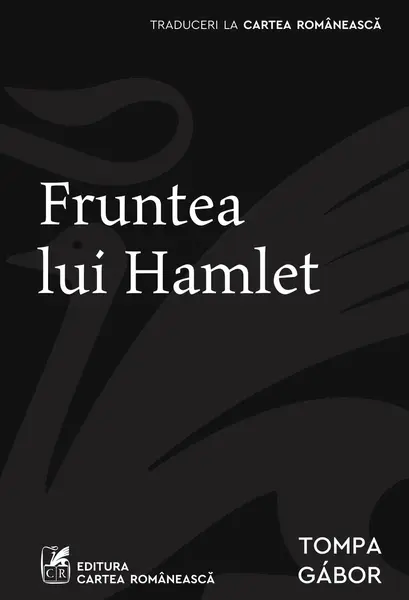 Fruntea lui Hamlet - Gábor Tompa