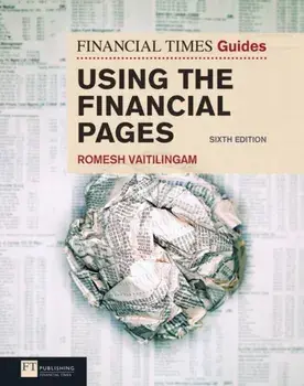 FT Guide to Using the Financial Pages. 6 ed, Paperback/Romesh Vaitilingam