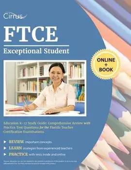 FTCE Exceptional Student Education K-12 Study Guide: Comprehensive Review with Practice Test Questions for the Florida Teacher Certification Examinati, Paperback/Cirrus