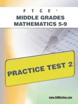 Ftce Middle Grades Math 5-9 Practice Test 2, Paperback/Sharon A. Wynne