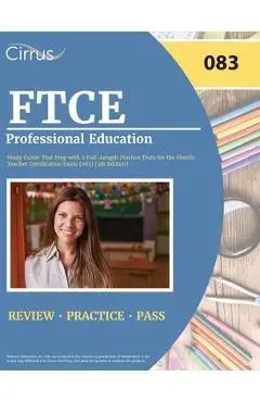 FTCE Professional Education Study Guide: Test Prep with 2 Full-Length Practice Tests for the Florida Teacher Certification Exam [083] [5th Edition] - Cox