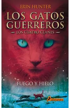 Fuego Y Hielo / Fire and Ice - Erin Hunter