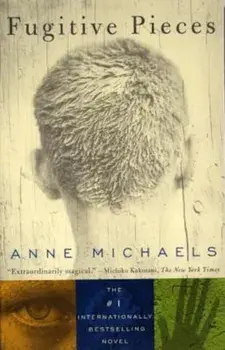 Fugitive Pieces, Paperback/Anne Michaels