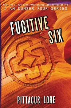 Fugitive Six, Paperback/Pittacus Lore