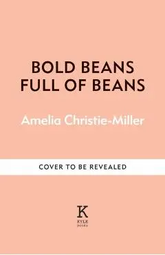 Full of Beans - Amelia Christie-miller