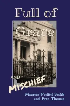 Full of Grace and Mischief, Paperback/Fran Thomas