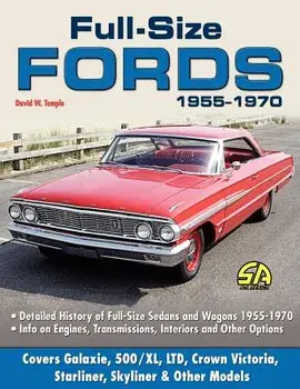 Full Size Fords 1955-1970, Paperback/David W. Temple