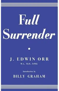 Full Surrender - James Edwin Orr