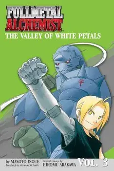 Fullmetal Alchemist: The Valley of White Petals (Novel), Paperback/Makoto Inoue