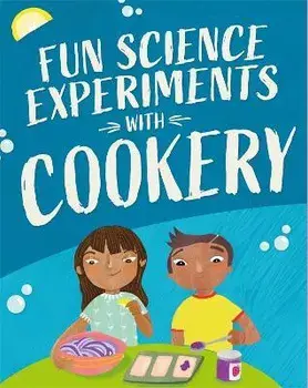 Fun Science: Experiments with Cookery, Paperback/Claudia Martin
