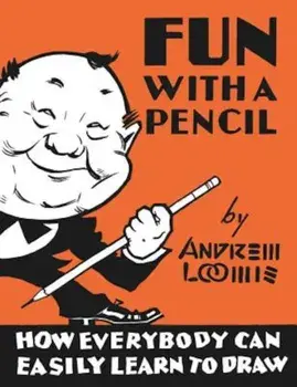 Fun with a Pencil, Hardcover/Andrew Loomis
