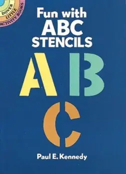 Fun with ABC Stencils, Paperback/Paul E. Kennedy