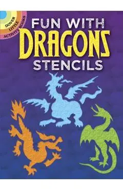 Fun with Dragons Stencils - Paul E. Kennedy