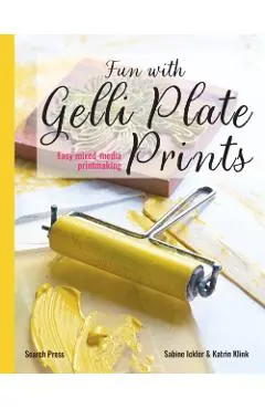 Fun with Gelli Plate Prints - Sabine|klink Ickler