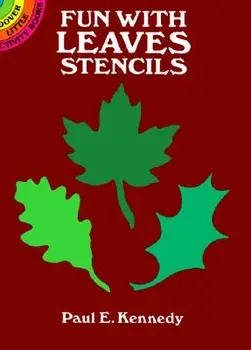 Fun with Leaves Stencils, Paperback/Paul E. Kennedy