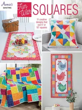 Fun with Squares. 11 Creative Designs That Use 5" or 10" Squares, Paperback/Annie's Quilting