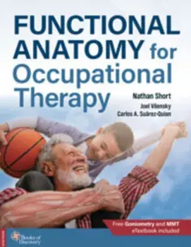 Functional Anatomy for Occupational Therapy, Paperback/Nathan Short