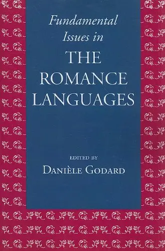 Fundamental Issues in the Romance Languages | Daniele Godard