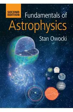Fundamentals of Astrophysics - Stan Owocki