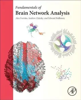Fundamentals of Brain Network Analysis, Hardcover/Alex Fornito