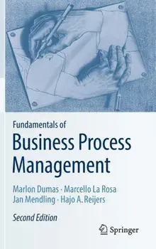 Fundamentals of Business Process Management, Hardback/Hajo A. Reijers