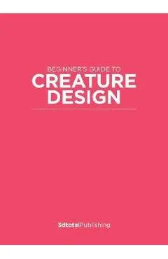 Fundamentals of Creature Design: How to Create Successful Concepts Using Functionality, Anatomy, Color, Shape & Scale - Publishing 3dtotal