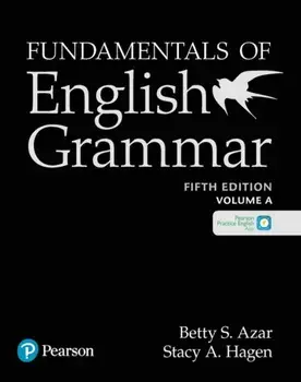 Fundamentals of English Grammar Student Book A with the App, 5E. 5 ed, Paperback/Stacy Hagen