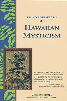 Fundamentals of Hawaiian Mysticism, Paperback/Charlotte Berney