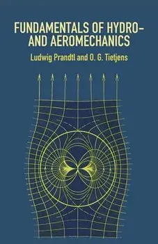 Fundamentals of Hydro- And Aeromechanics, Paperback/Ludwig Prandtl