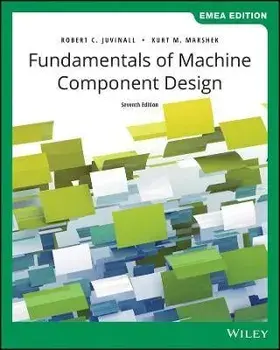 Fundamentals of Machine Component Design. 7th Edition, EMEA Edition, Paperback/Kurt M. Marshek