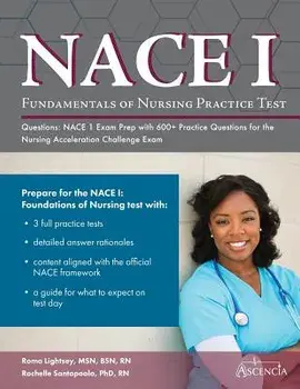 Fundamentals of Nursing Practice Test Questions: NACE 1 Exam Prep with 600+ Practice Questions for the Nursing Acceleration Challenge Exam, Paperback/Ascencia Nursing Exam Prep Team