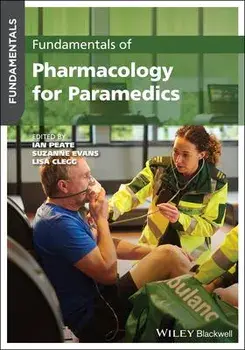 Fundamentals of Pharmacology for Paramedics, Paperback/I Peate