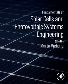 Fundamentals of Solar Cells and Photovoltaic Systems Engineering, Paperback/***