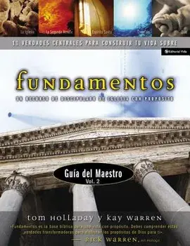 Fundamentos - Guía del Maestro Vol. 2: Un Recurso de Discipulado de Iglesia Con Propósito, Paperback/Rick Warren