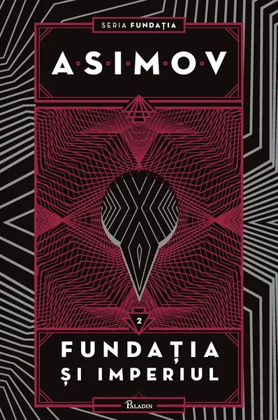 Fundația II. Fundația și Imperiul - Isaac Asimov