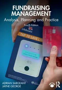 Fundraising Management. Analysis, Planning and Practice, 4 New edition, Paperback/Jayne (RNLI, UK) George