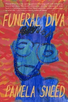 Funeral Diva, Paperback/Pamela Sneed