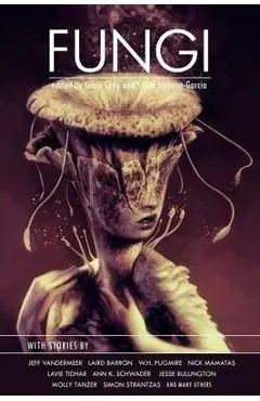 Fungi - Silvia Moreno-garcia