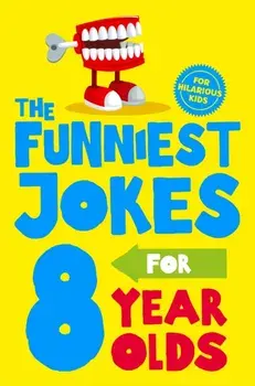 Funniest Jokes for 8 Year Olds, Paperback/Macmillan Children'S Books