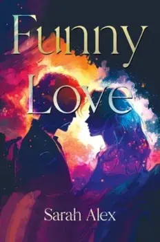 Funny Love, Paperback/Sarah Alex