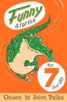 Funny Stories for 7 Year Olds, Paperback/Helen Paiba