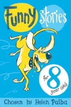 Funny Stories For 8 Year Olds, Paperback/Helen Paiba