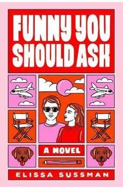 Funny You Should Ask - Elissa Sussman