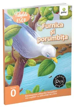 Furnica si porumbita. Nivelul 0/Esop