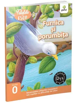 Furnica si porumbita. Nivelul 0/Esop
