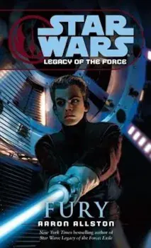 Fury: Star Wars Legends (Legacy of the Force), Paperback/Aaron Allston