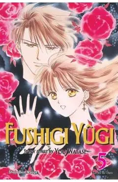Fushigi Y�gi (Vizbig Edition), Vol. 5, 5 - Yuu Watase