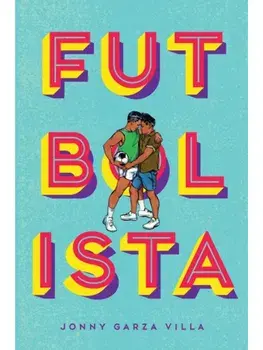 Futbolista, Paperback/Jonny Garza Villa