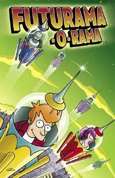 Futurama-O-Rama, Paperback/Matt Groening