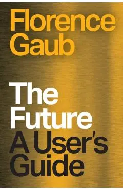 Future - Florence Gaub
